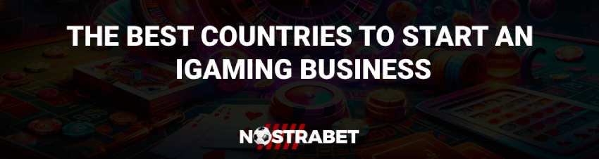 The best coutries to start an igaming business